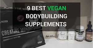 9 best vegan bodybuilding supplements