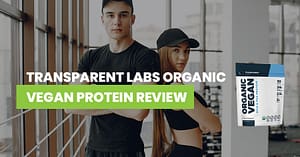 Transparent Labs Organic Vegan Protein Review Featured Image