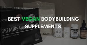 The Best Vegan Bodybuilding Supplements Featured Image
