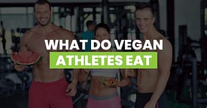 What Do Vegan Athletes Eat Featured Image