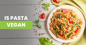 Is Pasta Vegan Featured Image