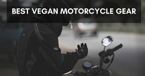 best vegan motorcycle gear