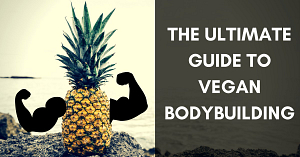 THE ULTIMATE GUIDE TO VEGAN BODYBUILDING (1)