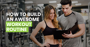 How to build an awesome workout routine featured image