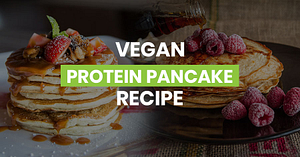 Vegan Protein Pancake Recipe Featured Image